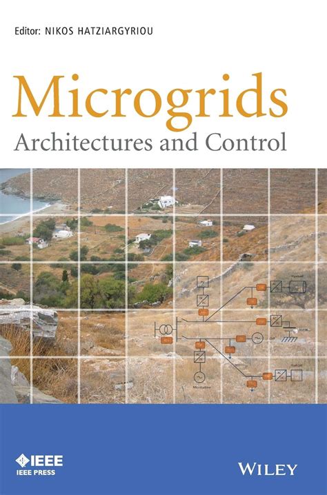 Microgrids Architectures and Control Wiley IEEE Reader