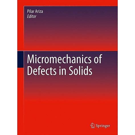 Micromechanics.of.Defects.in.Solids Ebook Epub