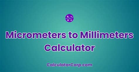 Micrometer Calculator: Unraveling the Secrets of Precision Measurement