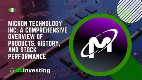 Micron Technology Stocks: A Comprehensive Guide for Investors