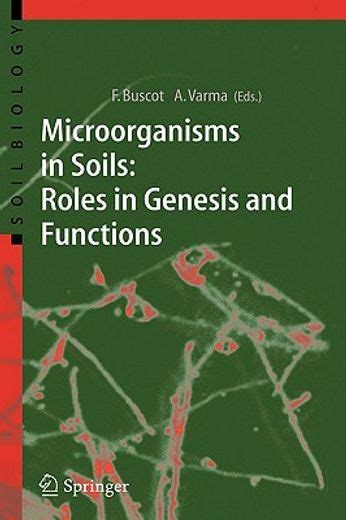Microorganisms in Soils Roles in Genesis and Functions 1st Edition PDF