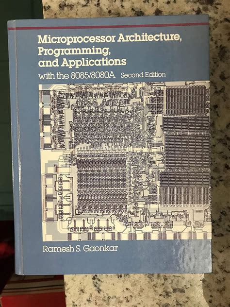 Microprocessor Architecture Programming and Applications with the 8085 Reader