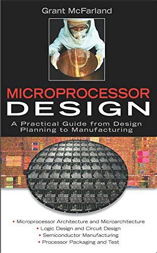 Microprocessor Design A Practical Guide from Design Planning to Manufacturing Professional Engineering Doc