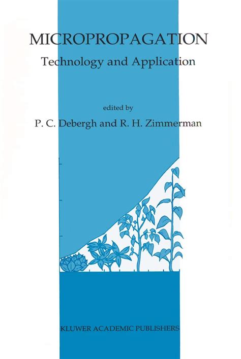 Micropropagation Technology and Application 1st Edition Doc