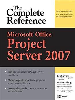 MicrosoftÂ® Office Project Server 2007 The Complete Reference 1st Edition Epub