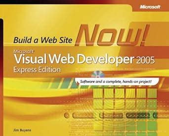 MicrosoftÂ® Visual Web Developer(TM) 2005 Build a Web Site Now! PDF