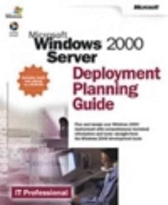 Microsoft  Windows  2000 Server Deployment Planning Guide PDF