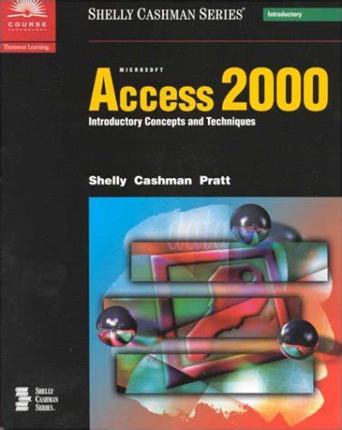 Microsoft Access 2000 Introductory Concepts and Techniques Kindle Editon