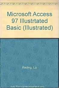Microsoft Access 97 Illustrated BASIC Reader