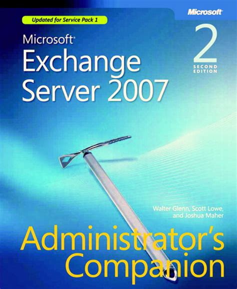 Microsoft Exchange Server 2007 Administrator s Companion Second Edition Doc