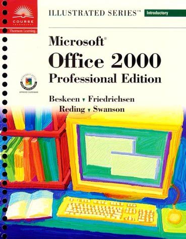 Microsoft Office 2000 Illustrated Introductory Illustrated Series Reader