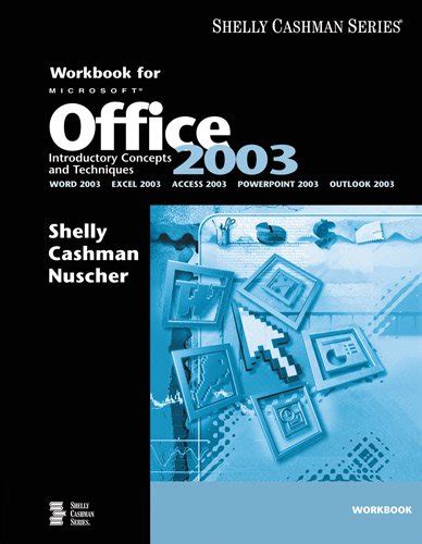 Microsoft Office 2003 Introductory Concepts and Techniques Shelly Cashman Reader