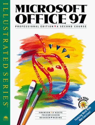 Microsoft Office 97 Professional Edition Illustrated A Second Course Epub