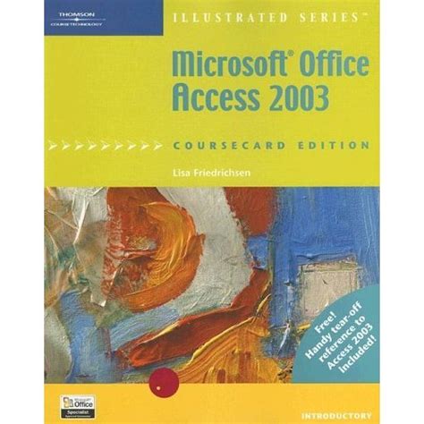Microsoft Office Access 2003 Illustrated Introductory CourseCard Edition Illustrated Series Doc