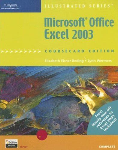 Microsoft Office Excel 2003 Illustrated Complete CourseCard Edition Illustrated Thompson Learning Kindle Editon