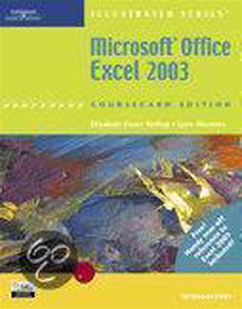 Microsoft Office Excel 2003 Illustrated Introductory CourseCard Edition Illustrated Series Reader