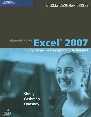 Microsoft Office Excel 2007 Comprehensive Concepts and Techniques Available Titles Skills Assessment Manager SAM Office 2007 Doc