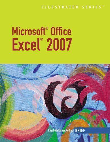Microsoft Office Excel 2007 Illustrated Brief Available Titles Skills Assessment Manager SAM Office 2007 Doc