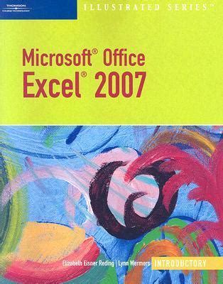 Microsoft Office Excel 2007 Illustrated Introductory Available Titles Skills Assessment Manager SAM Office 2007 PDF