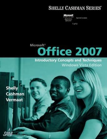 Microsoft Office Outlook 2007 Introductory Concepts and Techniques Available Titles Skills Assessment Manager SAM Office 2007 Doc