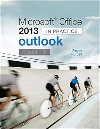 Microsoft Office Outlook 2013 Complete In Practice Kindle Editon