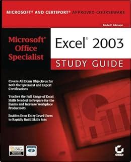 Microsoft Office Specialist: Excel 2003 Study Guide Doc