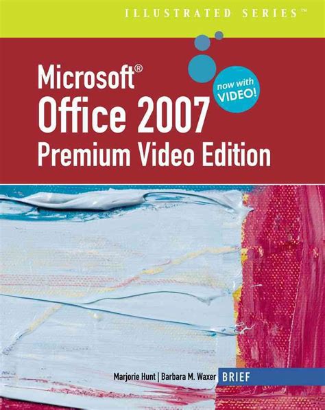 Microsoft Office Word 2007 Illustrated Brief Available Titles Skills Assessment Manager SAM Office 2007 Doc