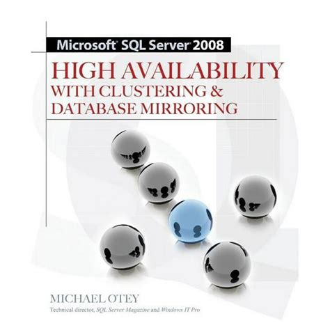 Microsoft SQL Server 2008 High Availability with Clustering & Database Mirro Kindle Editon