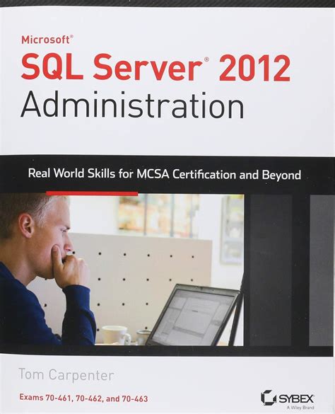 Microsoft SQL Server 2012 Administration: Real-World Skills for MCSA Certification and Beyond Ebook PDF