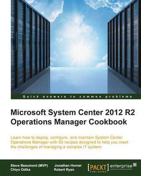 Microsoft System Center 2012 R2 Operations Manager Cookbook Epub