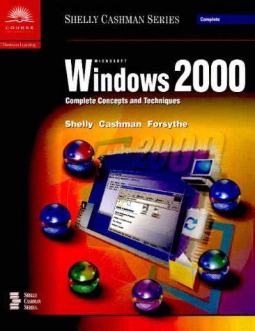 Microsoft Windows 2000 Comprehensive Concepts and Techniques Shelly Cashman Series Doc