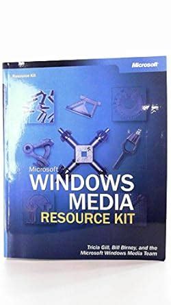 Microsoft Windows Media Resource Kit Kindle Editon