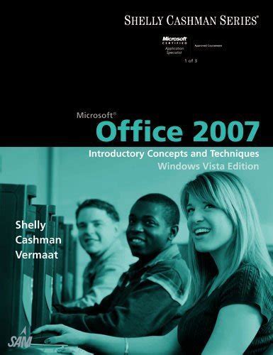 Microsoft Windows Vista Introductory Concepts and Techniques Available Titles Skills Assessment Manager SAM Office 2007 Kindle Editon