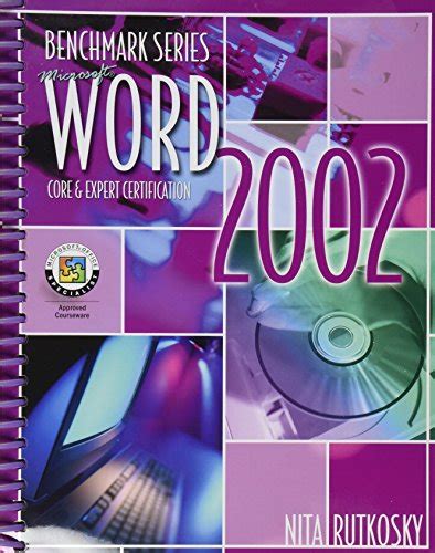 Microsoft Word 2002 Expert Certification Benchmark Series Epub