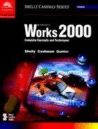 Microsoft Works 2000 Complete Concepts and Techniques Shelly Cashman PDF