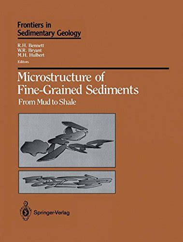 Microstructure of Fine-Grained Sediments From Mud to Shale PDF