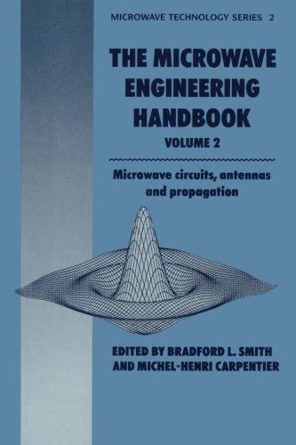 Microwave Engineering Handbook Microwave Circuits, Antennas and Propagation PDF