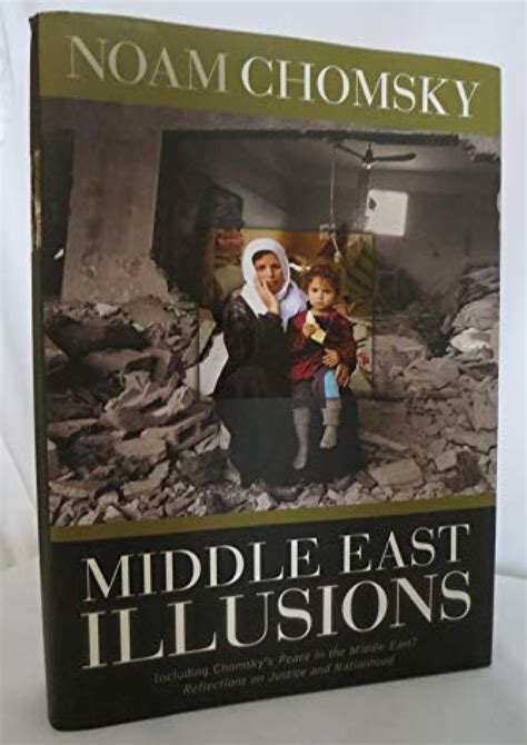 Middle East Illusions Including Peace in the Middle East Reflections on Justice