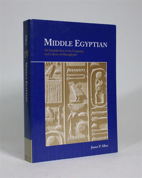 Middle Egyptian An Introduction to the Language and Culture of Hieroglyphs Reader