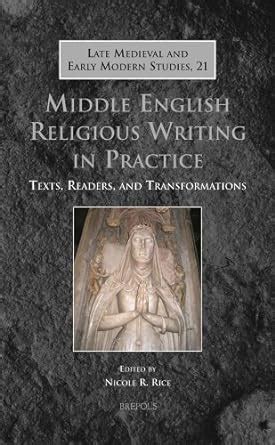 Middle English Religious Writing in Practice Texts Reader