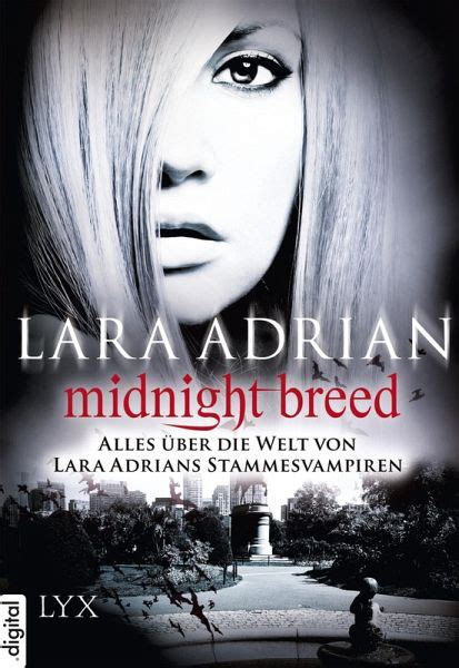 Midnight Breed Alles über die Welt von Lara Adrians Stammesvampiren German Edition Kindle Editon