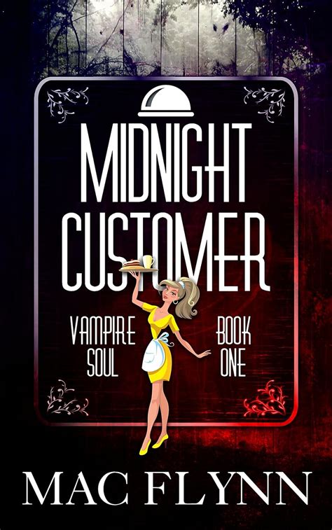 Midnight Customer Vampire Soul Book One Reader