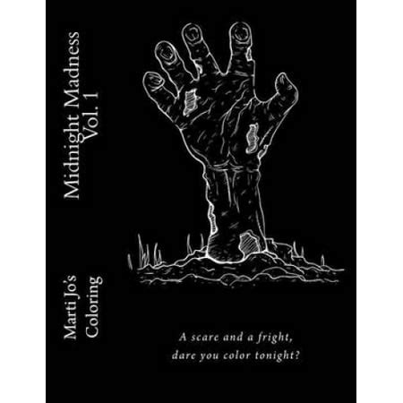 Midnight Madness Vol 1 A scare and a fright dare you color tonight Kindle Editon