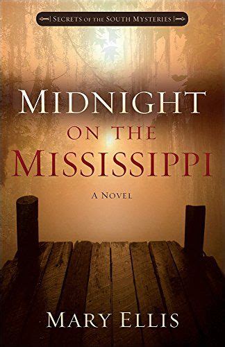 Midnight on the Mississippi Secrets of the South Mysteries Kindle Editon