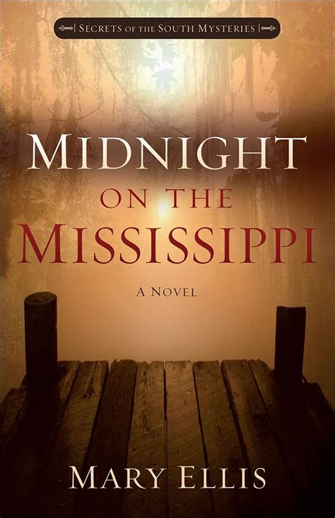 Midnight on the Mississippi Secrets of the South Mysteries Book 1 Epub