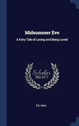 Midsummer Eve A Fairy Tale of Loving and Being Loved... Epub