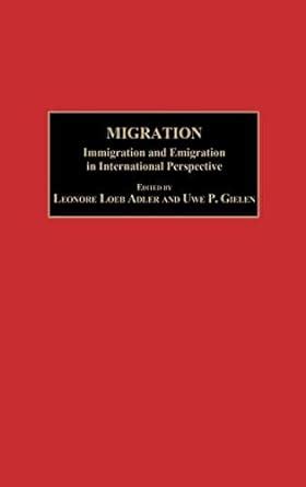 Migration Immigration and Emigration in International Perspective Doc