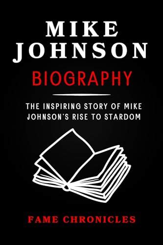 Mike Johnson's Journey to Stardom