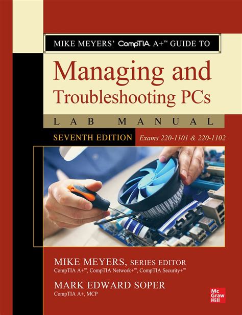 Mike Meyers CompTIA A+ Guide to 802 Managing and Troubleshooting PCs Lab Manual Doc