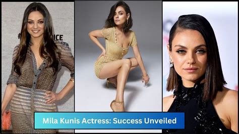 Mila Kunis: A Superstar's Journey to Success